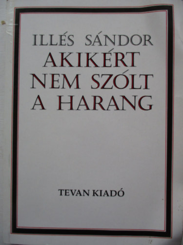 Akik�rt nem sz�lt a harang