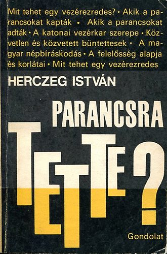 Parancsra tette?