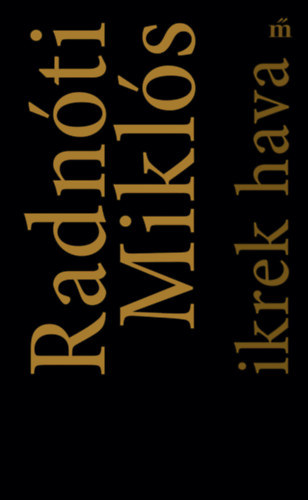 Radn�ti Mikl�s - Ikrek hava