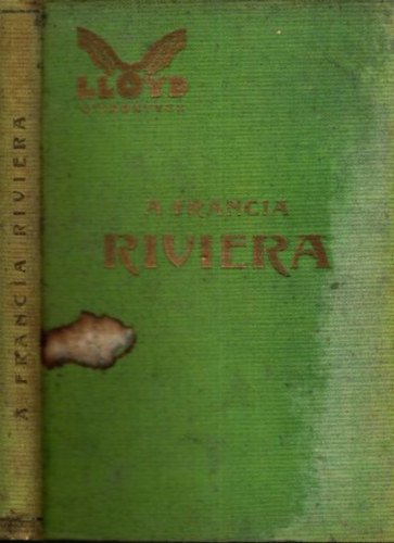 A francia riviera (LLoyd utiknyvek)