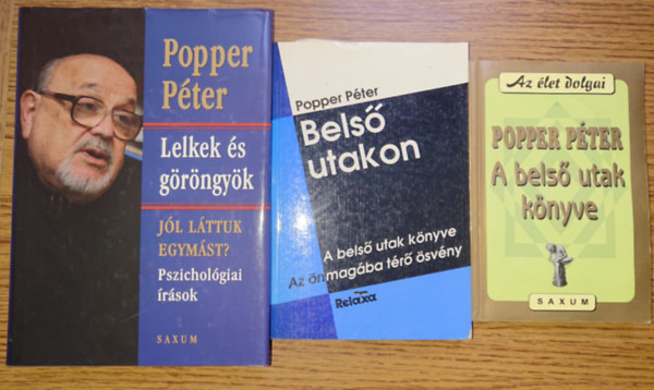 Popper Pter - 3 knyv Popper Ptertl: A bels utak knyve, Bels utakon, Lelkek s grngyk - Jl lttuk egymst?