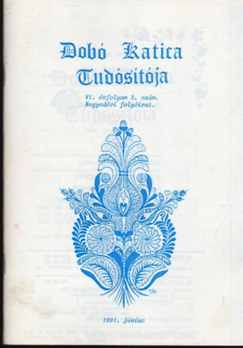 Dob� Katica Tud�s�t�ja 1991. J�nius