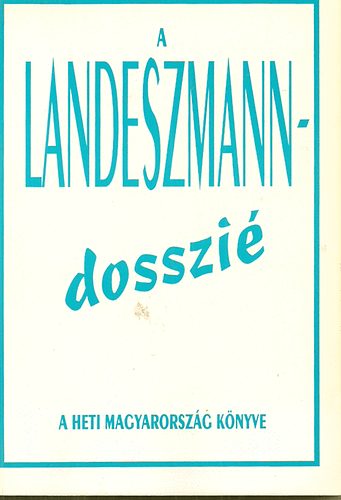 A Landeszmann-dosszi