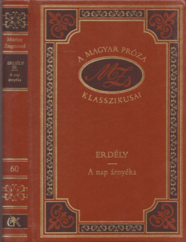 Erdly III. - A nap rnyka (A Magyar Prza Klasszikusai 60.)