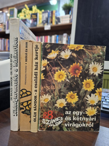 4 db-os kert�szeti K�NYVMENT� AJ�NLAT: 88 sz�nes oldal az egy- �s a k�tny�ri vir�gokr�l, Sz�l� �s bor, A csal�di h�z kertje, Z�lds�gtermeszt�s a h�zikertben