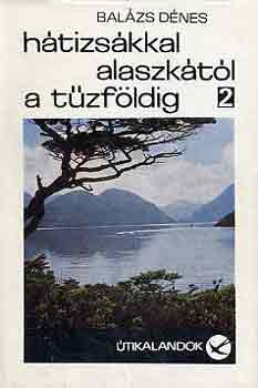 Htizskkal Alaszktl a Tzfldig 2.
