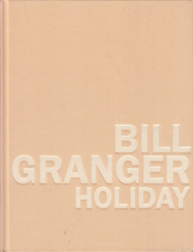 Photography by Petrina Tinslay Bill Granger - Holiday