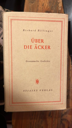 Richard Billinger - �ber die �cker
