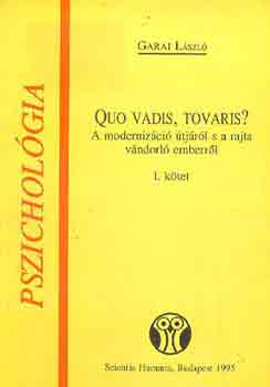 Quo vadis, tovaris? (a modernizci tjrl s a rajta vndorl..) I-II