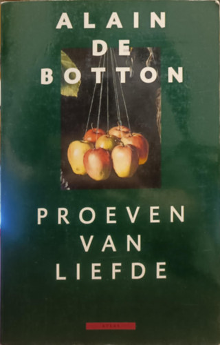 Alain De Botton - Proeven van Liefde