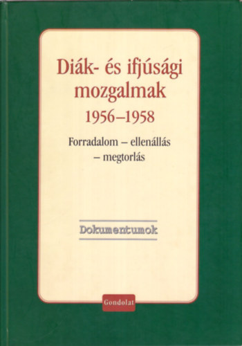 Dik- s ifjsgi mozgalmak 1956-1958