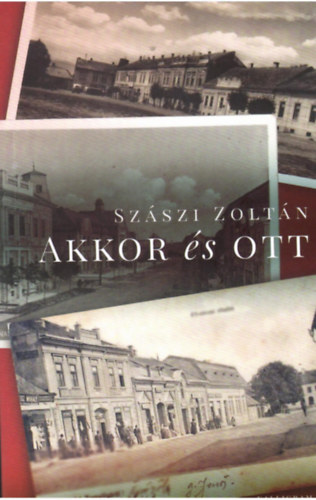 Akkor �s ott