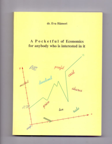 A Pocketful of Economics for anybody who is interested in it