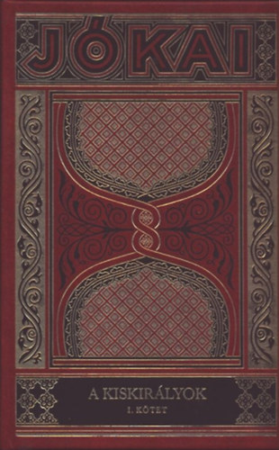 A kiskir�lyok I. (Gy�jtem�nyes d�szkiad�s 39.)