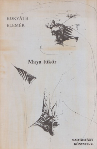 Horvth Elemr - Maya tkr (dediklt)