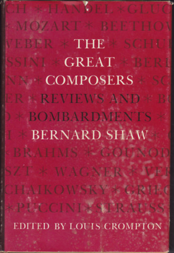 Bernard Shaw - The Great Composers: Reviews and bombardments