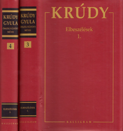 Krdy Gyula sszegyjttt mvei 3-4.: Elbeszlsek 1-2.