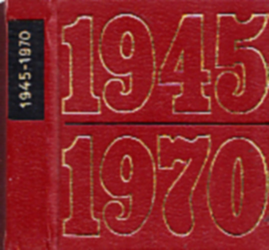 Huszon�t �v a dolgoz� n�p szolg�lat�ban (1945-1970) - Minik�nyv