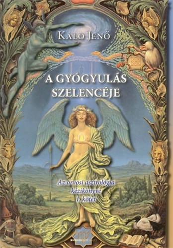 A gygyuls szelencje I-III