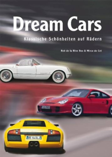 Mirko de CEt - Dream Cars: Klassische Schnheiten auf Rdern