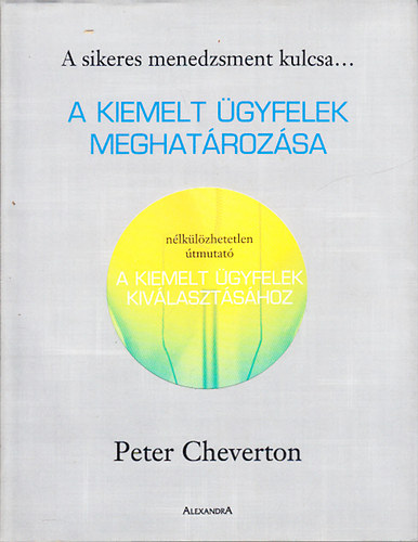 A kiemelt gyfelek meghatrozsa