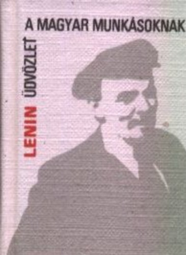 �dv�zlet a magyar munk�soknak (minik�nyv)
