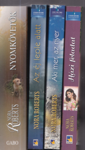 4 db. Nora Roberts regny (Nyomkvetk + Az j leple alatt + Aki mer, az nyer + Hzi feladat)