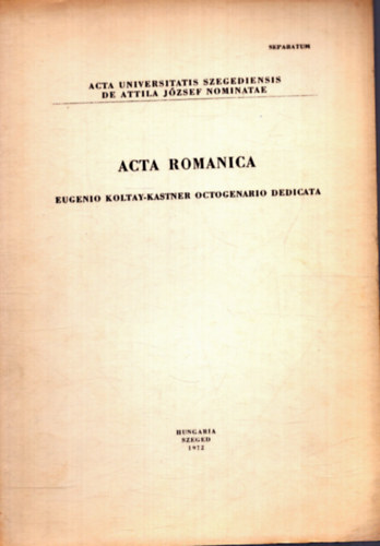 Eugenio Koltay-Kastner octogenerio dedicata - Acta Romanica
