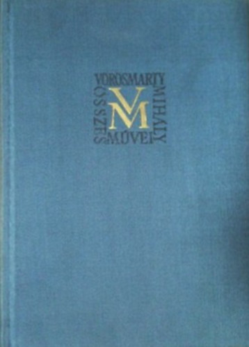 V�r�smarty Mih�ly �sszes m�vei 2. - Kisebb k�ltem�nyek II. (1827-1839)