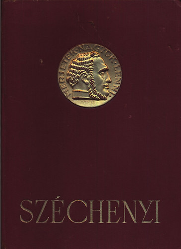 Szchenyi - A magyarsg hdolsa a legnagyobb magyar szletsnek szztvenedik vforduljn