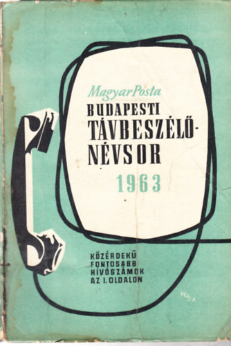 Budapesti t�vbesz�l�n�vsor 1963 (telefonk�nyv)