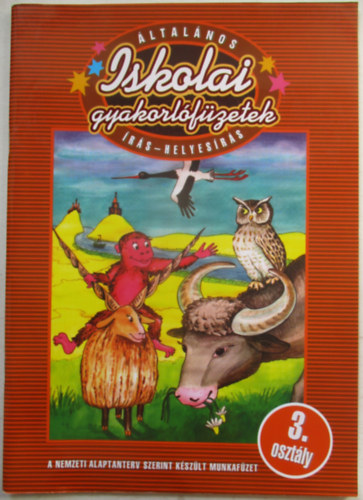 �ltal�nos iskolai gyakorl�f�zetek - �r�s-helyes�r�s 3. oszt�ly