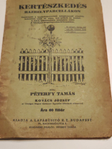 P�terfy Tam�s  (szerk.) - Kert�szked�s h�zhelyparcell�kon