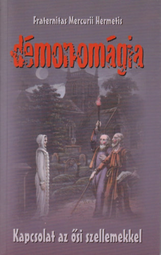 Fraternitas Mercurii Hermetis - D�monm�gia