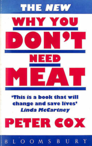 Peter Cox - The New Why You Don't Need Meat