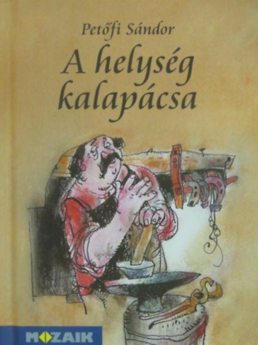 A helysg kalapcsa