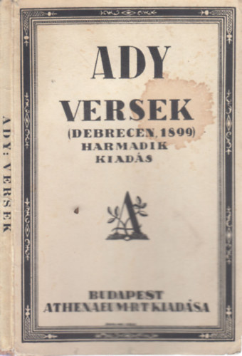 Ady versek (Debrecen, 1899- az els kiads hasonmskiadsa)