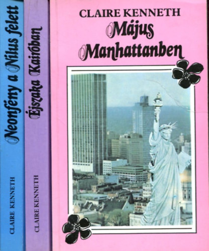 3 db Claire Kenneth ktet: Mjus Manhattanban - jszaka Kairban - Neonfny a Nlus felett