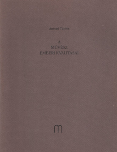 A m�v�sz emberi kvalit�sai