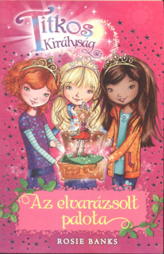 Titkos kirlysg 1. - Az elvarzsolt palota