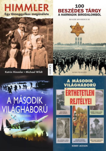 4 db k�nyv a m�sodik vil�gh�bor� t�rt�net�r�l: Himmler - Egy t�meggyilkos mag�n�lete + 100 besz�des t�rgy a Harmadik Birodalomb�l + A m�sodik vil�gh�bor� �rthetetlen rejt�lyei + A m�sodik vil�gh�bor� (internetlinkekkel)
