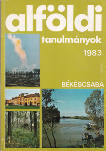 Alfldi tanulmnyok 1983 - Bkscsaba /VII. ktet/