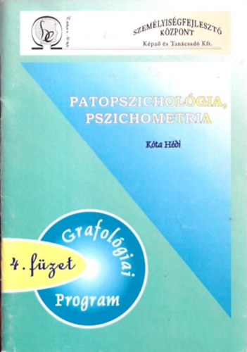 Kta Hdi - Patopszicholgia, pszichometria - Grafolgiai program 4. fzet