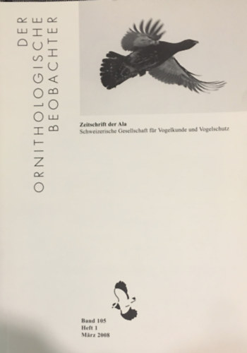 Der Ornithologische Beobachter: Zeitschrift der ALA - Band 105 Heft 1 (Mrz 2008)