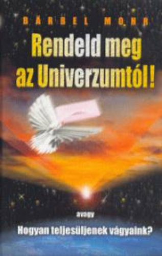 Rendeld meg az Univerzumtl!