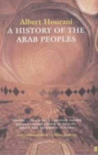 Albert Hourani - A History of the Arab Peoples