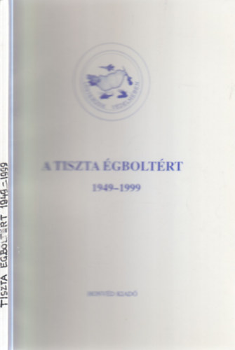 Zimits Rezső - A tiszta égboltért 1949-1999 - A légvédelmi haderőnem rövid története