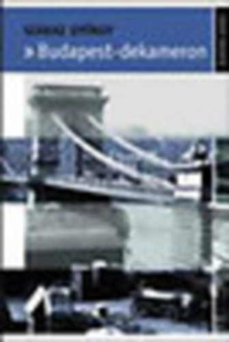 Sz�raz Gy�rgy - Budapest-dekameron