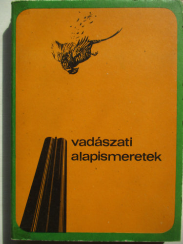 Vadszati alapismeretek (A vadszvizsga anyaga)