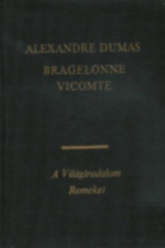 Bragelonne Vicomte I-IV.